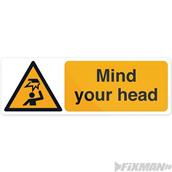 Fixman (961363) Mind Your Head Sign 300 x 100mm Self-Adhesive